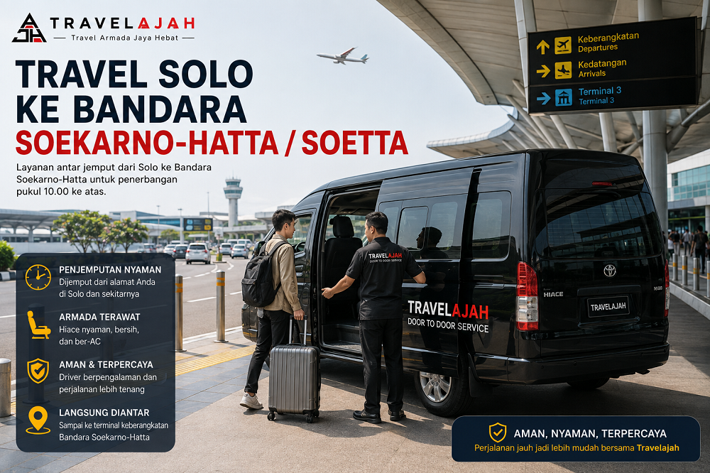 Penjemputan Penumpang Solo Bandara Soetta by Travelajah