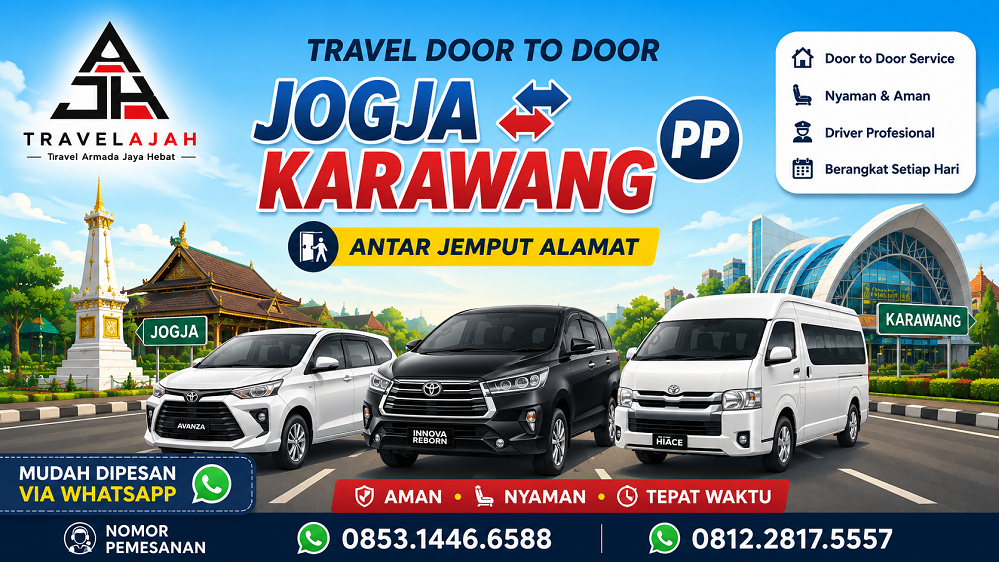Jasa Travel Door to Door Jurusan Jogja ke Karawang ataupun sebaliknya by Travel Armada Jaya Hebat