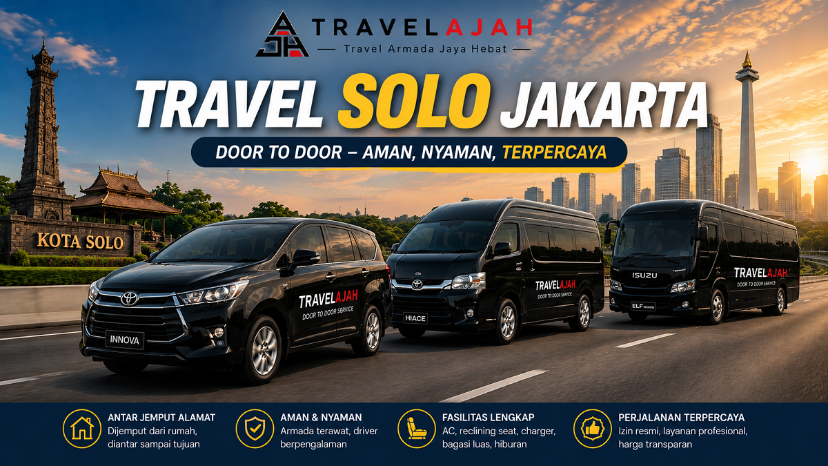 Travel Solo Jakarta Door to Door Travelajah