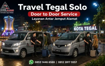 Travel tujuan Tegal ke Solo dengan layanan antar jemput alamat / door to door dari Travel Armada jaya Hebat