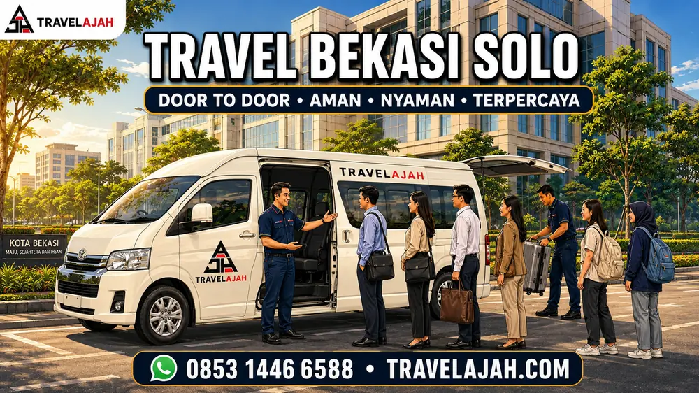 Travel Bekasi Solo dengan layanan antar jemput dan armada hiace dari Travel Armada Jaya Hebat
