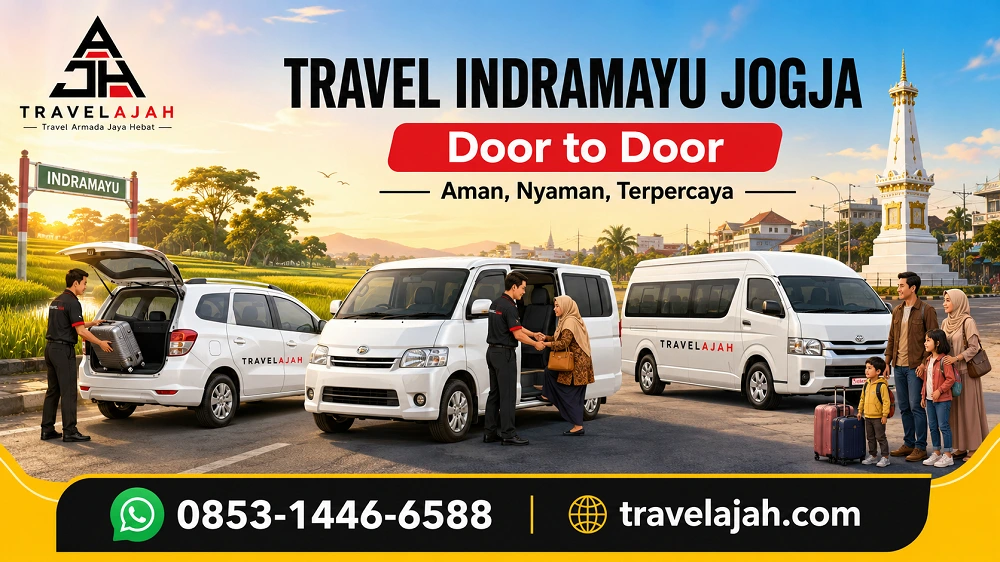 Travel Indramayu ke Jogja dengan layanan antar-jemput / door to door dari Travel Armada Jaya Hebat.