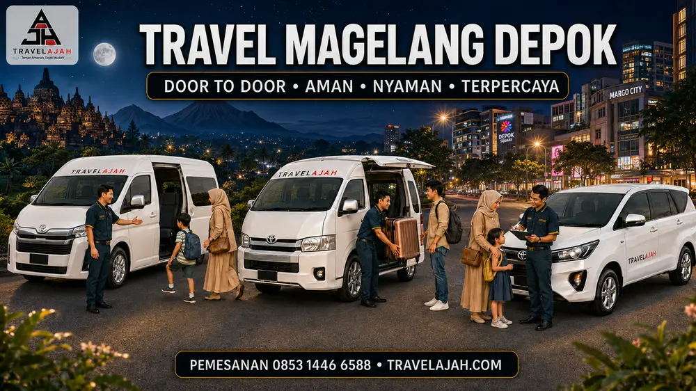 Travel Magelang Depok door to door Travelajah dengan armada Hiace dan Innova