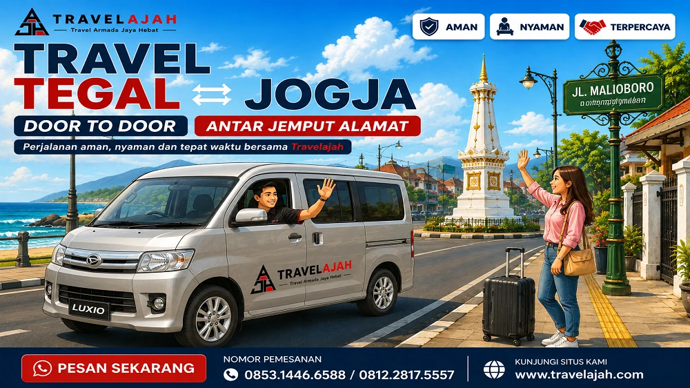 Travel dari Tegal ke Jogja dengan layanan antar-jemput / door to door dari Travel Armada Jaya Hebat