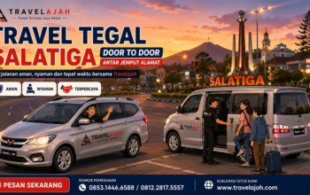 Travel jurusan Tegal ke Salatiga dengan layanan door to door / antar-jemput alamat oleg Travel Armada Jaya Hebat