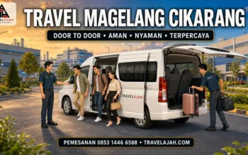 Travel Magelang Cikarang door to door Travelajah di kawasan industri Cikarang