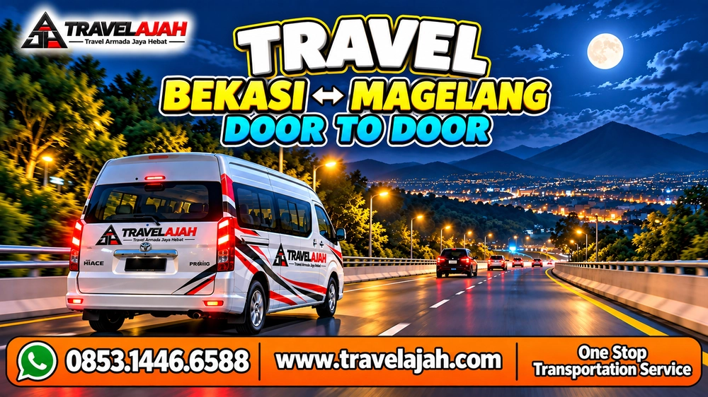 Travel Bekasi Magelang dengan layanan antar jemput oleh Travel Armada Jaya Hebat