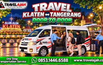 Travel Klaten ke Tangerang dengan layanan door to door oleh Travel Armada Jaya Hebat